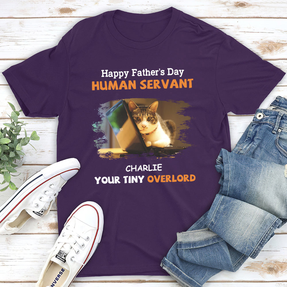To My Human Servant Photo - Personalized Custom Unisex T-shirt