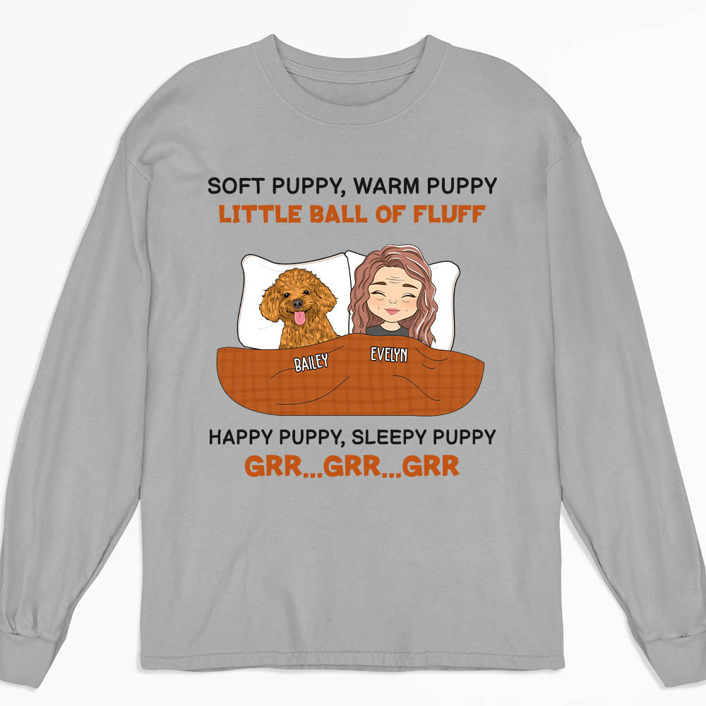 Soft Puppy, Warm Puppy - Personalized Custom Long Sleeve T-shirt