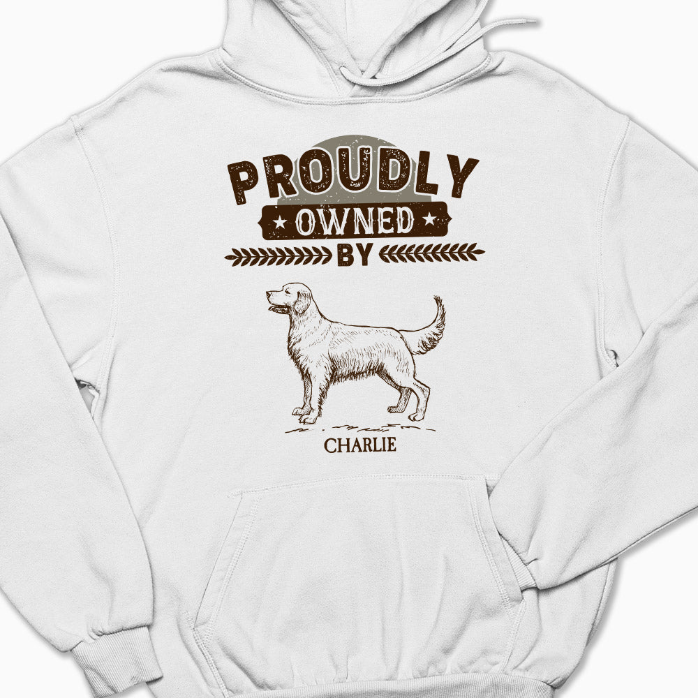 Proudly Owned By - Personalized Custom Hoodie