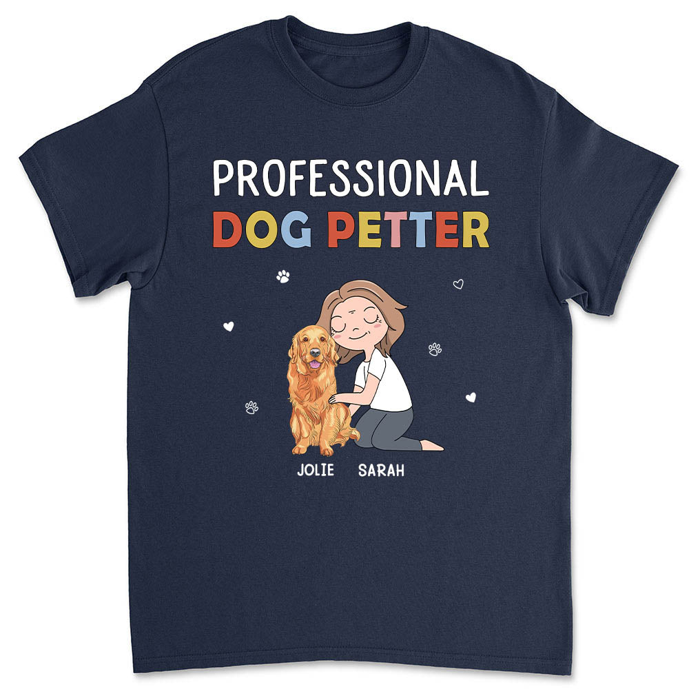 Dog Petter - Personalized Custom Unisex T-shirt