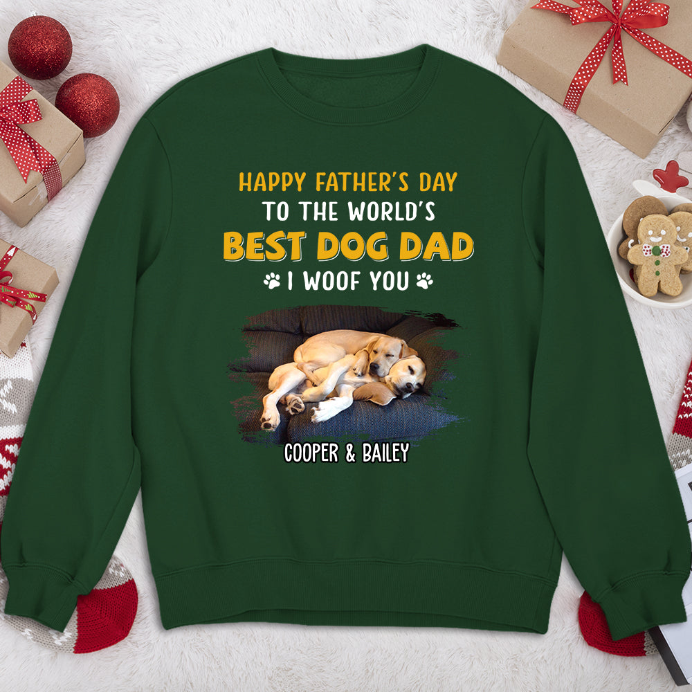 Woof You So Much Dad - Personalized Custom Sweatshirt