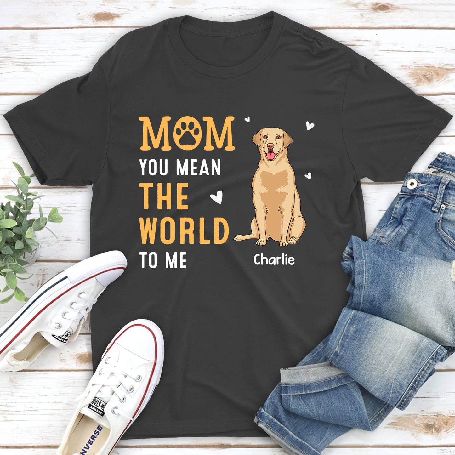 You Mean The World - Personalized Custom Unisex T-shirt