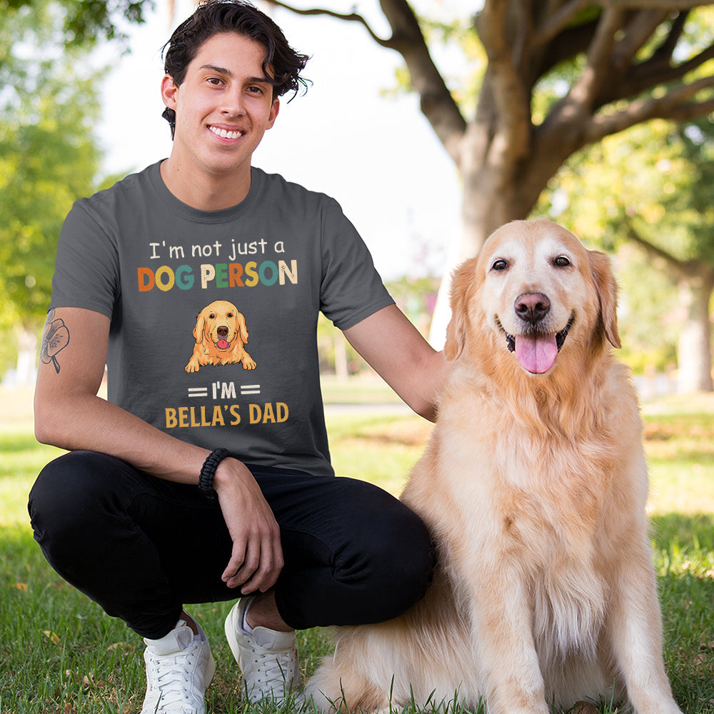 Not Just Dog Person - Personalized Custom Unisex T-shirt